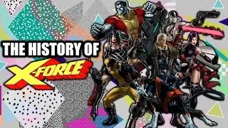 The History Of X-Force - Superhero Spotlight