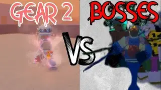 Gear 2 VS First Sea Bosses  [GPO]