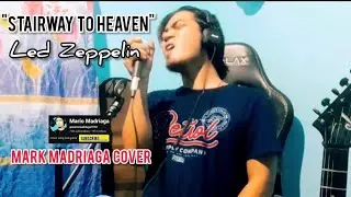 " STAIRWAY TO HEAVEN" - LED ZEPPELIN - MARK MADRIAGA COVER