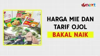Harga Mie instan dan Tarif Ojol Naik. Gimana Nasib Anak Kost?