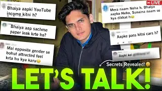 Let's Talk🔥| All Secrets Revealed | Prashant Kirad