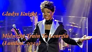 Gladys Knight - Midnight Train to Georgia (Live at London, July 2024)