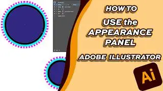 How to use the Appearance Panel [Adobe Illustrator]