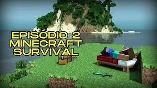 EPISÓDIO 2 DA NOSSA SÉRIE SURVIVAL!! (Achei Ferro???)