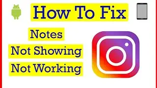 How to Fix Instagram Notes Feature Not Showing Tamil | Thilak Tech