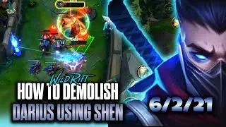 Shen Wild Rift Gameplay | How to Demolish Darius Using Shen