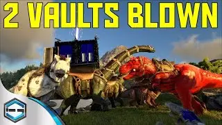 Ark Survival Evolved Raid 2 Vaults Blown Ep. 25