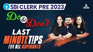Last Minute Tips and Tricks for SBI Clerk 2023 | Do and Don't In SBI Clerk Prelims 2023