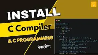 How to Install C Compiler & Set Up C Programming Environment Step by Step (In Nepali)