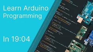 Arduino Programming COMPRESSED Course For BEGINNERS