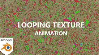 Blender Tutorial: Looping Textures Animation