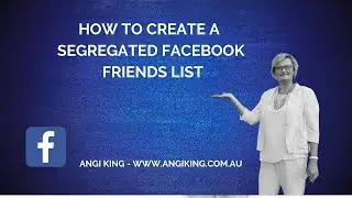 Tech Tip #49 -   How to Create Segregated Facebook Friend Lists