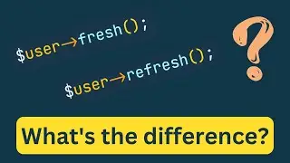 Laravel Tip - Fresh vs Refresh On Eloquent Model - Refreshing Models