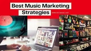 Best Music Marketing Strategies In 2021