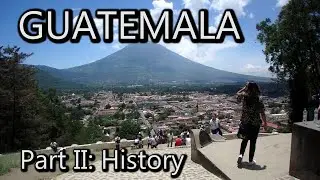 The History of GUATEMALA