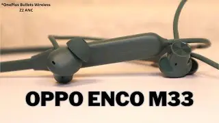 Огляд OPPO Enco M33 (OnePlus Bullets Wireless Z2 ANC) - ANC 45 dB, Multipoint 🔥🔥🔥 ТОП за свої кошти