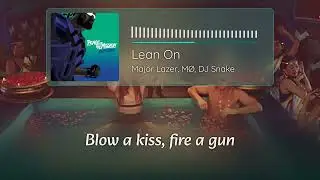 Major Lazer, MØ, DJ Snake - Lean On | Lyrics 4K