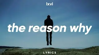 LXVI & SauceOnly - The Reason Why (Lyrics)