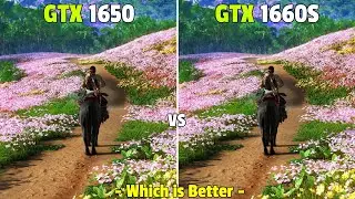 GTX 1650 vs GTX 1660 SUPER in 2024 - Test In 7 Games 1080p