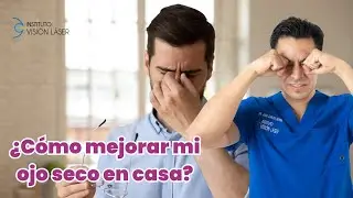 🔍 Cómo Mejorar tu Ojo Seco en Casa 🔍