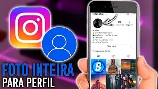 Como Colocar Foto Inteira no Perfil do Instagram