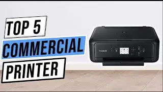 ✅Best Commercial Printer 2023 | Top 5  Best printer 2023: The top 5 printers you can buy
