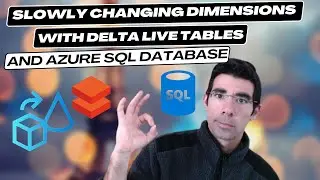 Databricks - Slowly Changing Dimension & CDC with Delta Live Tables and Azure SQL Database