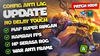 UPDATE! CONFIG ANTI LAG MLBB 60FPS AND PING BOOSTER NEW PATCH MLBB | Mobile Legends Config