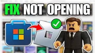 How To Fix Roblox In Microsoft Store Not Working (2025)