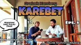 Grebek Kandang KAREBET Episode 1 || Tim Papan atas di Pulau Jawa