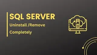 How to uninstall / Remove Microsoft SQL Server | in 2022