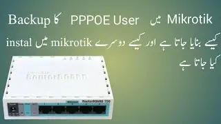 How To Create Mikrotik PPPOE User Backup Tutorial 5 (Urdu/Hindi)