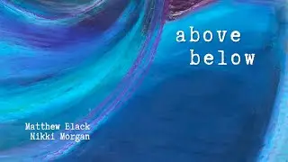 Above, Below (Official Lyric Video)
