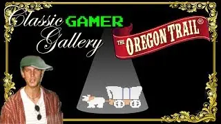 Classic Gamer Gallery - Oregon Trail