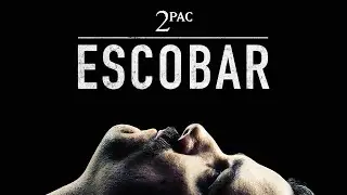 2Pac - Escobar (2021)
