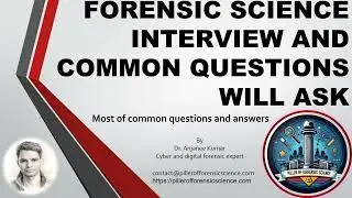 Forensic science interview and common questions will ask @pillerofforensicscience