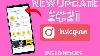 NEW INSTAGRAM UPDATE|| INSTAGRAM NEW FEATURES || INSTAGRAM 2021