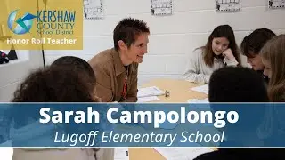 2024 Honor Roll Teacher - Sarah Campolongo, Lugoff Elementary School