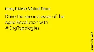AgileByExample 2023: Alexey Krivitsky & Roland Flemm - Drive the second wave of the Agile Revolution