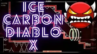(NEW HARDEST) ICE CARBON DIABLO X 100% (6533 ATTS) | Geometry Dash 2.11