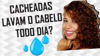 Cacheada lava o cabelo todo dia? - Day After e Dicas| Luisa Laranja