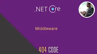 ASP.NET Core [P7] : Middleware