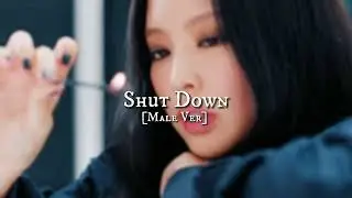 BLACKPINK-'Shut Down' [Male ver]