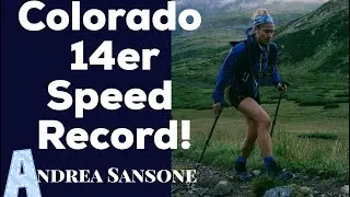 New 24-Hour CO 14er Record / Andrea Sansone and Andrew Hamilton