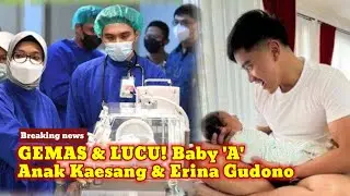 GEMAS & LUCU! Potret Baby 'A' Anak Pertama Kaesang & Erina Gudono, Cucu Jokowi Lahir