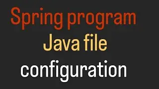 #2 Spring Java Based Configuration Program l Java vs XML config l@configuratin & @Bean Annotation