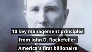 10 key management principles from John D Rockefeller #shortvideo