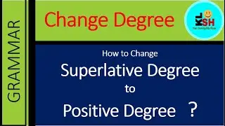 Change Degree- Superlative to Positive | Learn English Grammar