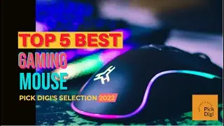 Pick Digi's Selected Top 5 Best Gaming Mouse 2022