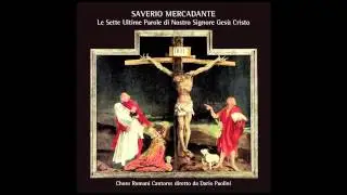 SAVERIO MERCADANTE -- Le Sette Ultime Parole di Nostro Signore Gesù Cristo